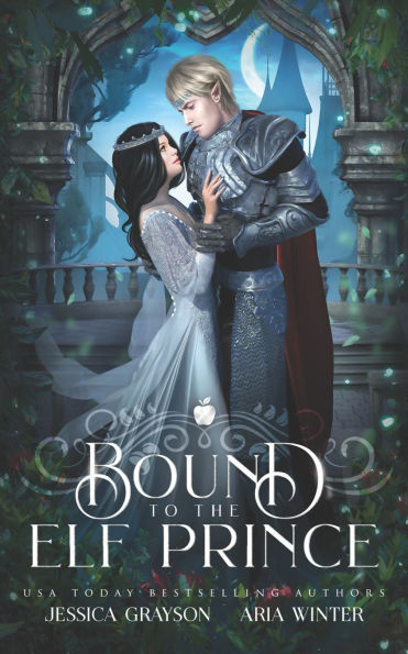 Bound To The Elf Prince: A Snow White Retelling