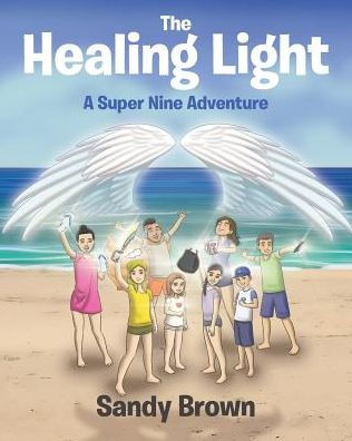 The Healing Light: A Super Nine Adventure
