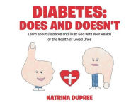 Title: Diabetes: Does and Doesn't: Learn about Diabetes and Trust God with Your Health or the Health of Loved Ones, Author: Katrina Dupree