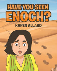 Title: Have You Seen Enoch?, Author: Karen Allard