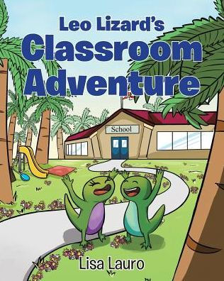 Leo Lizard's Classroom Adventure