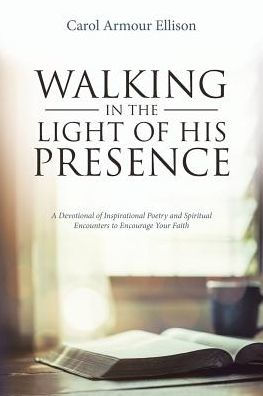 Walking in the Light of His Presence