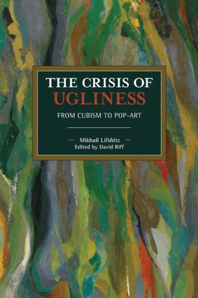 The Crisis of Ugliness: From Cubism to Pop-Art