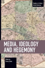 Media, Ideology and Hegemony