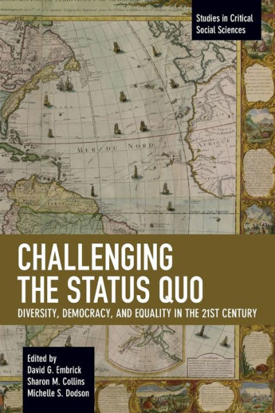 Challenging the Status Quo: Diversity, Democracy, and Equality in the 21st Century