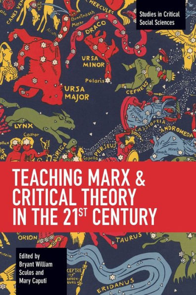 Teaching Marx & Critical Theory in the 21st Century