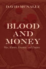 Blood and Money: War, Slavery, Finance, and Empire