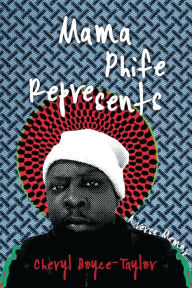 Free pdf ebook torrent downloads Mama Phife Represents: A Memoir  9781642592665 English version by Cheryl Boyce-Taylor