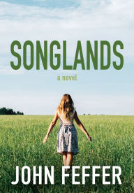 Title: Songlands, Author: John Feffer