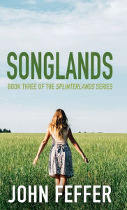 Title: Songlands, Author: John Feffer
