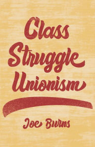 Books download iphone Class Struggle Unionism English version by 