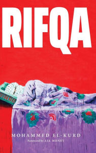 Title: Rifqa, Author: Mohammed El-Kurd