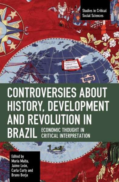 Controversies about History, Development and Revolution in Brazil: Economic Thought in Critical Interpretation