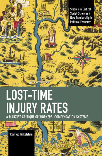 Lost-Time Injury Rates: A Marxist Critique of Workers' Compensation Systems