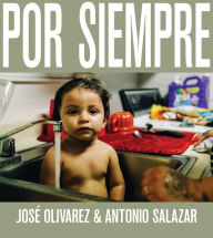 Downloading free audio books mp3 Por Siempre by José Olivarez, Antonio Salazar, José Olivarez, Antonio Salazar English version 9781642598377