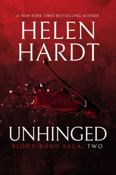 Unhinged: Blood Bond: Parts 4, 5 & 6 (Volume 2)