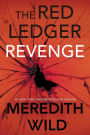 Revenge: The Red Ledger: Parts 7, 8 & 9 (Volume 3)
