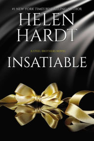 Title: Insatiable (Steel Brothers Saga Series #12), Author: Helen Hardt
