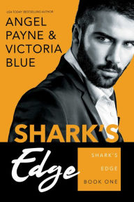 Read books online free download pdf Shark's Edge by Angel Payne, Victoria Blue 9781642631494 (English literature)