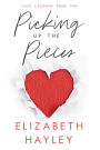 Picking up the Pieces: Love Lessons Book 2