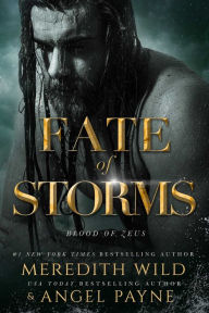 Title: Fate of Storms: Blood of Zeus: Book Three, Author: Meredith Wild