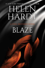 Title: Blaze (Steel Brothers Saga Series #21), Author: Helen Hardt