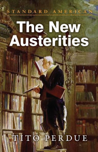 Title: The New Austerities, Author: Tito Perdue