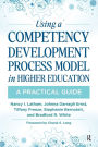 Using a Competency Development Process Model in Higher Education: A Practical Guide