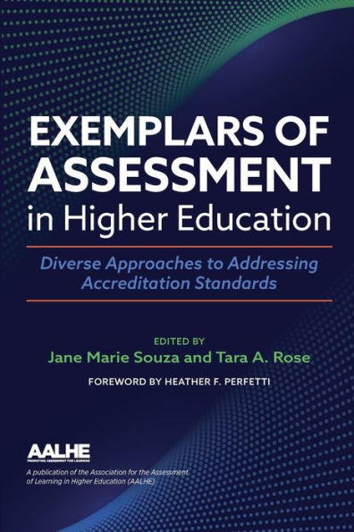 Exemplars of Assessment Higher Education: Diverse Approaches to Addressing Accreditation Standards