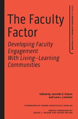 The Faculty Factor: Developing Engagement with Living Learning Communities