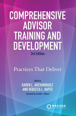 Comprehensive Advisor Training and Development: Practices That Deliver