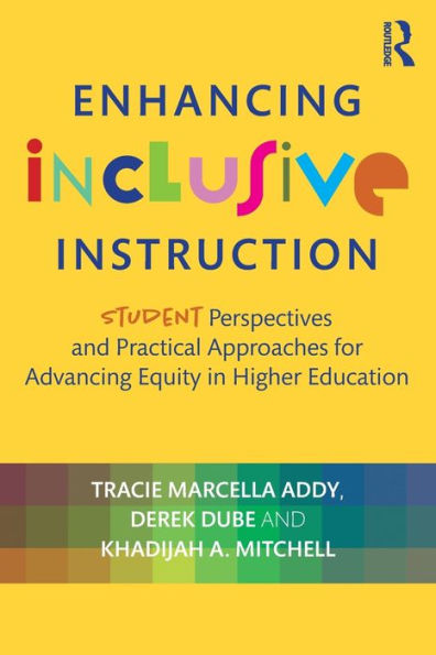 Enhancing Inclusive Instruction: Student Perspectives and Practical Approaches for Advancing Equity Higher Education