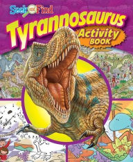 Title: Tyrannosaurus Rex: Seek and Find Activity Book, Author: Sequoia Children's Publishing