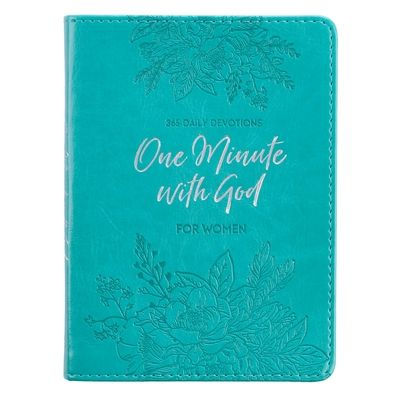 One-Minute with God for Women 365 Daily Devotions for Refreshment and Encouragement Teal Faux Leather Flexcover Gift Book Devotional W/Ribbon Marker