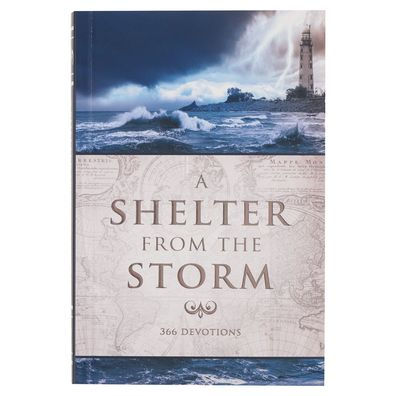 A Shelter from the Storm 366 Devotions