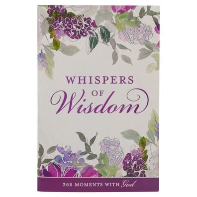 Whispers of Wisdom Devotional for Women 366 Moments with God