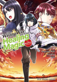 Top ten free ebook downloads The Wrong Way to Use Healing Magic Volume 2: The Manga Companion