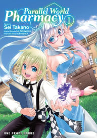 Google epub ebooks download Parallel World Pharmacy Volume 1 CHM 9781642732443 by Sei Takano, Liz Takayama, Sei Takano, Liz Takayama (English literature)