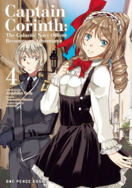 Download book to iphone free Captain Corinth Volume 4: The Galactic Navy Officer Becomes an Adventurer RTF FB2 CHM by Tomomasa Takuma, Atsuhiko Itoh English version