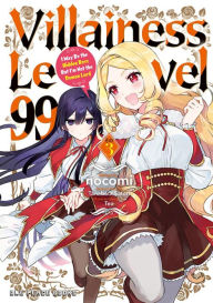 Title: Villainess Level 99 Volume 3: I May Be the Hidden Boss But I'm Not the Demon Lord, Author: nocomi