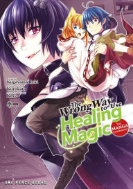 Free bestsellers ebooks to download The Wrong Way to Use Healing Magic Volume 7: The Manga Companion 9781642733310 FB2 RTF