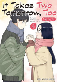 Free downloadable audiobooks for itunes It Takes Two Tomorrow, Too Volume 4 by Suzuyuki (English Edition)