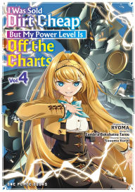 Ebook magazine pdf download I Was Sold Dirt Cheap, but My Power Level Is off the Charts Volume 4 RTF 9781642734430 by Cambria Bakuhatsu Tarou, RYOMA, Kuroi Susumu (English Edition)