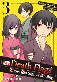 Title: My Death Flags Show No Sign of Ending Volume 3, Author: Mitsuya Otosu