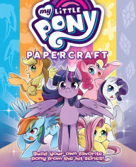 Free downloading book My Little Pony: Friendship is Magic Papercraft ePub DJVU English version by El Joey Designs 9781642750522