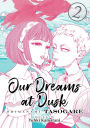 Our Dreams at Dusk: Shimanami Tasogare Vol. 2 by Yuhki Kamatani, Paperback