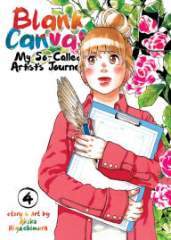 Title: Blank Canvas: My So-Called Artist's Journey (Kakukaku Shikajika) Vol. 4, Author: Akiko Higashimura