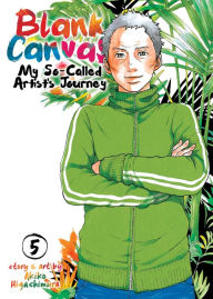 Free downloads of books Blank Canvas: My So-Called Artist's Journey (Kakukaku Shikajika) Vol. 5  9781642750737