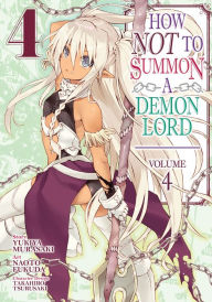 Download english book free pdf How NOT to Summon a Demon Lord (Manga) Vol. 4 by Yukiya Murasaki, Naoto Fukuda (English literature)