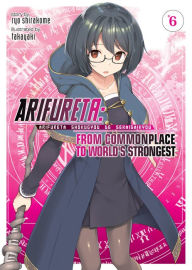 Free pdf book downloads Arifureta: From Commonplace to World's Strongest Light Novel Vol. 6 in English  by Ryo Shirakome, Takaya-ki